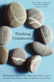 Title: Thinking Continental: Writing the Planet One Place at a Time, Author: Susan Naramore Maher