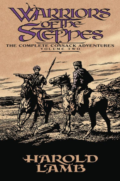 Warriors of the Steppes: The Complete Cossack Adventures, Volume Two
