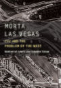 Morta Las Vegas: CSI and the Problem of the West