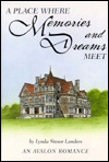 Place Where Memories and Dreams Meet