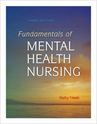 Title: Fundamentals of Mental Health Nursing / Edition 3, Author: Kathryn C. Neeb RN