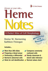 Title: Heme Notes: A Pocket Atlas of Cell Morphology / Edition 1, Author: Denise M. Harmening PhD