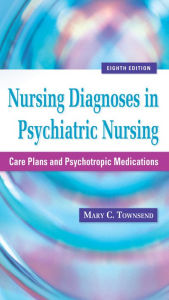 Free ebooks to download for android Nursing Diagnoses in Psychiatric Nursing: Care Plans and Psychotropic Medications 8th