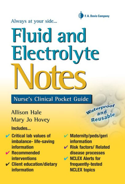 Fluid and Electrolyte Notes: Nurse's Clinical Pocket Guide / Edition 1