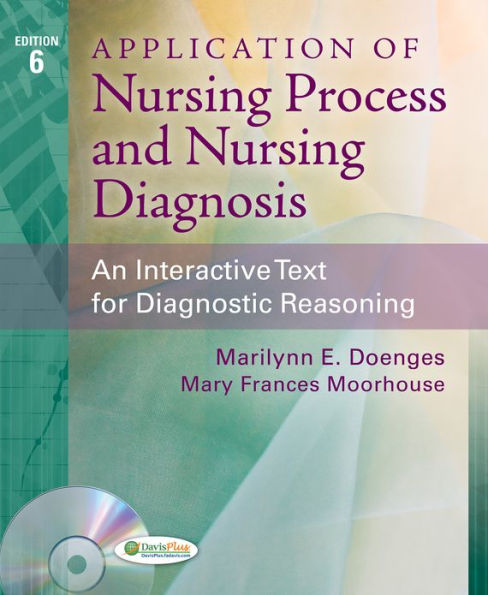 Application of Nursing Process and Nursing Diagnosis: An Interactive Text for Diagnostic Reasoning / Edition 6