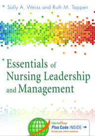 Title: Essentials of Nursing Leadership & Management / Edition 6, Author: Sally A. Weiss EdD