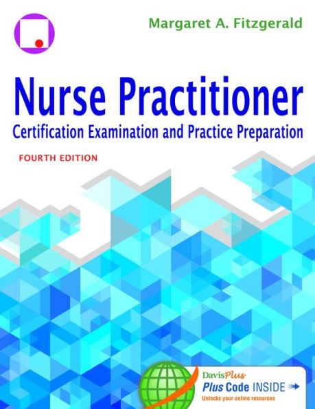 Nurse Practitioner Certification Examination And Practice Preparation / Edition 4