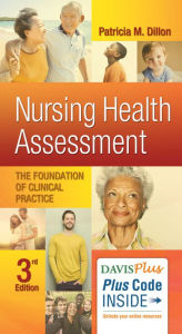 Title: Nursing Health Assessment: The Foundation of Clinical Practice / Edition 3, Author: Patricia M. Dillon PhD