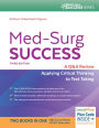 Med-Surg Success: A Q&A Review Applying Critical Thinking to Test Taking