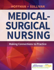 Title: Davis Advantage for Medical-Surgical Nursing: Making Connections to Practice / Edition 1, Author: Janice  J. Hoffman PhD