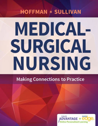Resultado de imagen para Medical-Surgical, Nursing, Making, Connections, to, Practice 1st ,Edition, by ,Janice, Hoffman,
