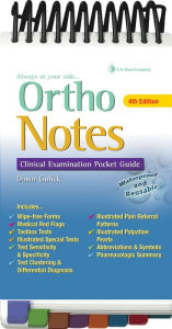 Title: Ortho Notes: Clinical Examination Pocket Guide / Edition 4, Author: Dawn T. Gulick PT