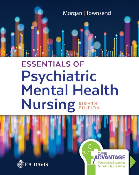 Davis Advantage for Essentials of Psychiatric Mental Health Nursing: Concepts of Care in Evidence-Based Practice / Edition 8