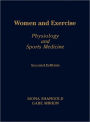 Women and Exercise: Physiology and Sports Medicine / Edition 2