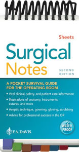 Epub ibooks download Surgical Notes: A Pocket Survival Guide for the Operating Room / Edition 2  by Susan D. Sheets CST, MSN, RN, CNOR 9780803694774