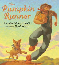 Title: The Pumpkin Runner, Author: Marsha Diane Arnold