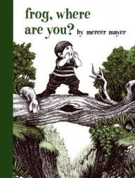 Title: Frog, Where Are You?, Author: Mercer Mayer