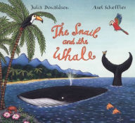 Title: The Snail and the Whale, Author: Julia Donaldson