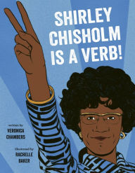 Download textbooks free pdf Shirley Chisholm Is a Verb