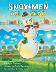 Title: Snowmen All Year, Author: Caralyn Buehner