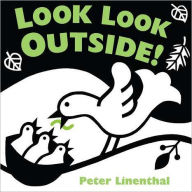 Title: Look Look Outside!, Author: Peter Linenthal