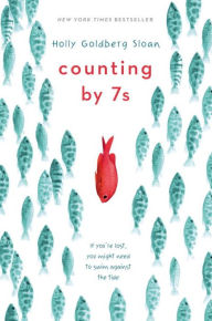 Title: Counting by 7s, Author: Holly Goldberg Sloan