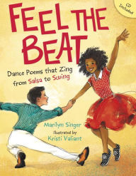 Title: Feel the Beat: Dance Poems that Zing from Salsa to Swing, Author: Marilyn Singer