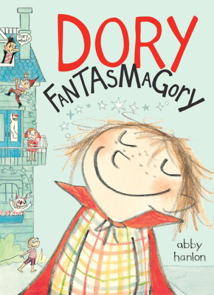 Dory Fantasmagory (Dory Fantasmagory Series #1)