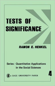 Title: Tests of Significance / Edition 1, Author: Ramon E. Henkel