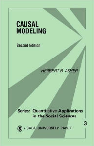 Title: Causal Modeling / Edition 1, Author: Herbert Asher