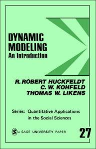 Title: Dynamic Modeling: An Introduction, Author: R . Robert Huckfeldt