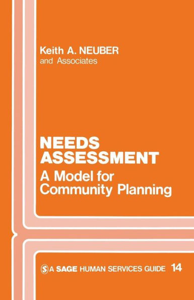 Needs Assessment: A Model for Community Planning / Edition 1