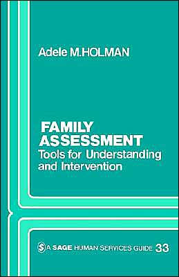 Family Assessment: Tools for Understanding and Intervention / Edition 1