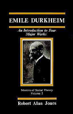 Emile Durkheim: An Introduction to Four Major Works / Edition 1