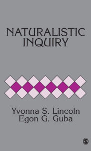Title: Naturalistic Inquiry / Edition 1, Author: Yvonna S. Lincoln