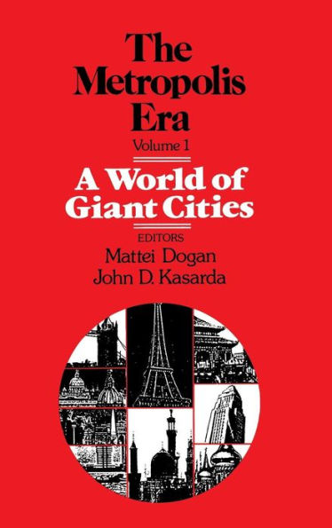 A World of Giant Cities: The Metropolis Era / Edition 1