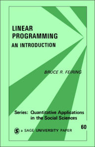 Title: Linear Programming: An Introduction, Author: B. Feiring