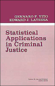Title: Statistical Applications in Criminal Justice / Edition 1, Author: Gennaro F. Vito