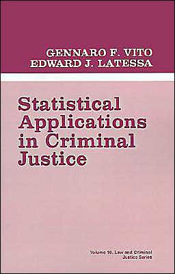 Statistical Applications in Criminal Justice / Edition 1