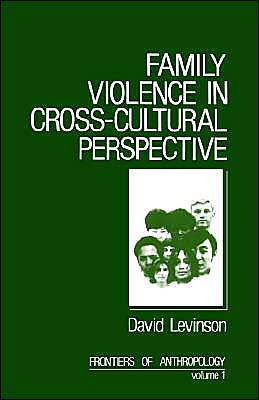 Family Violence in Cross-Cultural Perspective / Edition 1