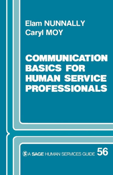 Communication Basics for Human Service Professionals / Edition 1