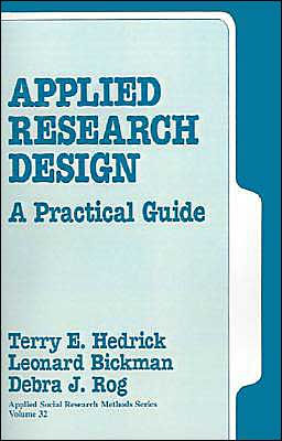 Applied Research Design: A Practical Guide / Edition 1