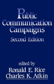 Title: Public Communication Campaigns / Edition 1, Author: Ronald E. Rice