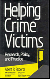 Title: Helping Crime Victims: Research, Policy, and Practice, Author: Albert R. Roberts