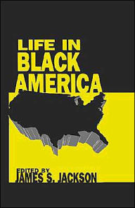 Title: Life in Black America / Edition 1, Author: James S. Jackson