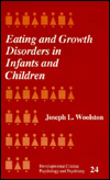 Title: Eating and Growth Disorders in Infants and Children / Edition 1, Author: Joseph L. Woolston