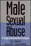 Title: Male Sexual Abuse: A Trilogy of Intervention Strategies / Edition 1, Author: John C. Gonsiorek