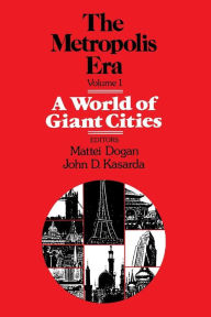 Title: A World of Giant Cities: The Metropolis Era / Edition 1, Author: Mattei Dogan