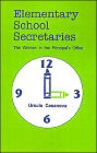 Elementary School Secretaries: The Women in the Principal's Office