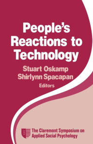 Title: People's Reactions to Technology: In Factories, Offices, and Aerospace, Author: Stuart Oskamp